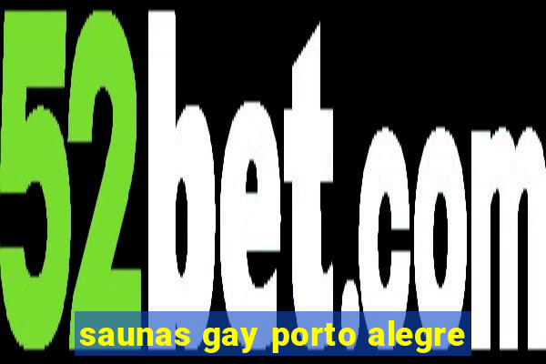 saunas gay porto alegre